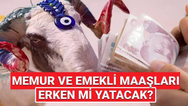 Haziran 2025 Emekli ve Memur Maaşları Bayram Öncesi Hesaplara Geçiyor mu?