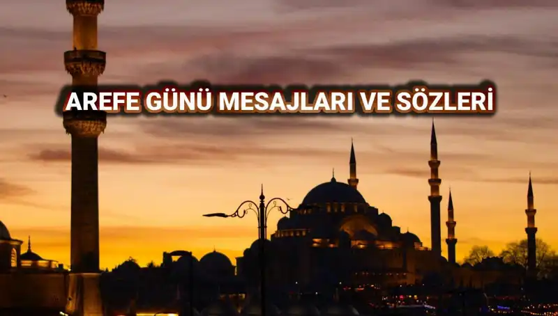 Kurban Bayramı Arefesi İçin En Güzel Kutlama Mesajları ve Sözler