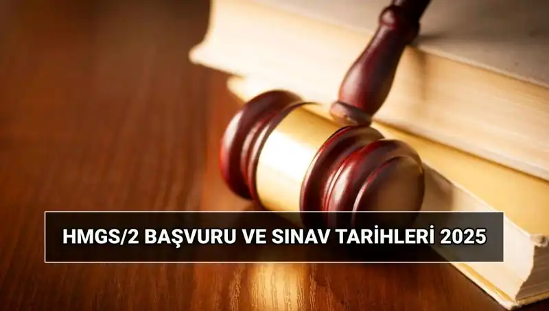 2025 HMGS/2 Sınavı: Hukuk Mesleklerine Giriş İçin Tarih ve Detaylar