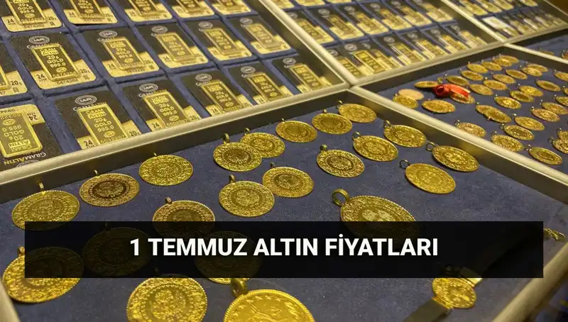 1 Temmuz Canlı Altın Fiyatları: Gram ve Çeyrek Altın Ne Kadar?