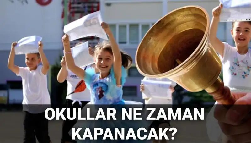 Okullar Ne Zaman Kapanacak? Yaz Tatili Süresi Uzun Mu Kısalacak Mı?