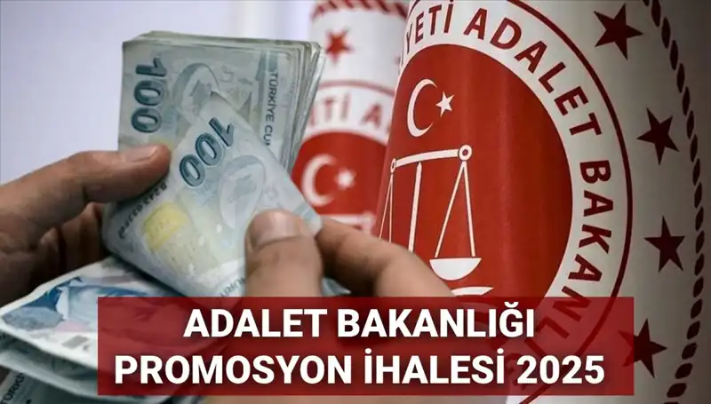 Adalet Bakanlığı Promosyon İhalesinde Son Durum: 2025 Beklentileri