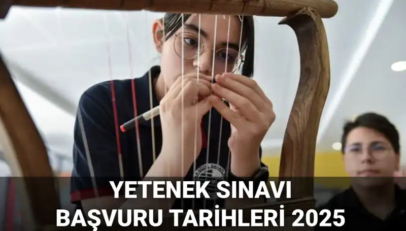 MEB 2025 Yetenek Sınavı Kılavuzu Yayınlandı: Öğrenci Alacak Okulların Başvuru Tarihleri