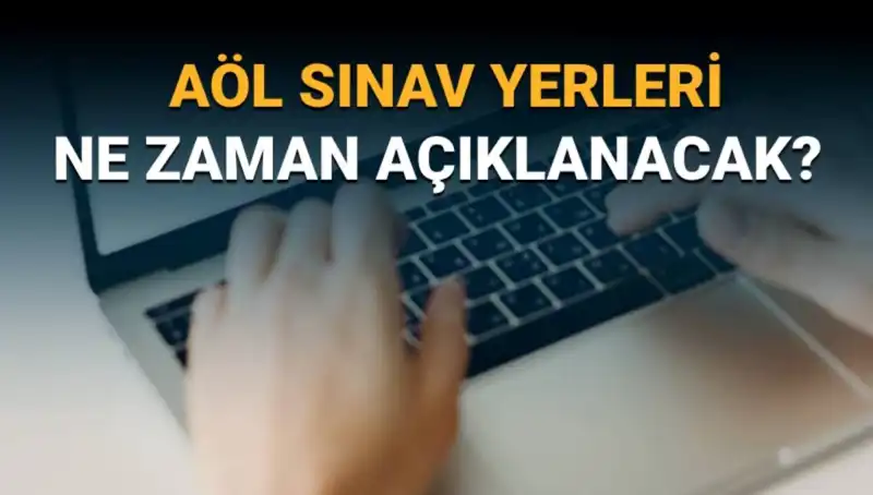 AÖL 3. Dönem Sınav Tarihleri ve Yerleri Açıklandı!