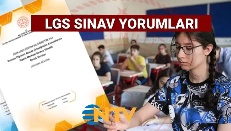 2025 LGS Sınavı: Zorluk Derecesi ve Soru Yorumları Detayları